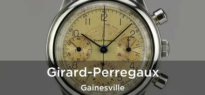  Girard-Perregaux Gainesville