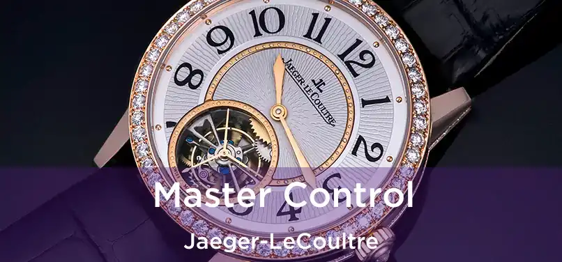  Master Control Jaeger-LeCoultre