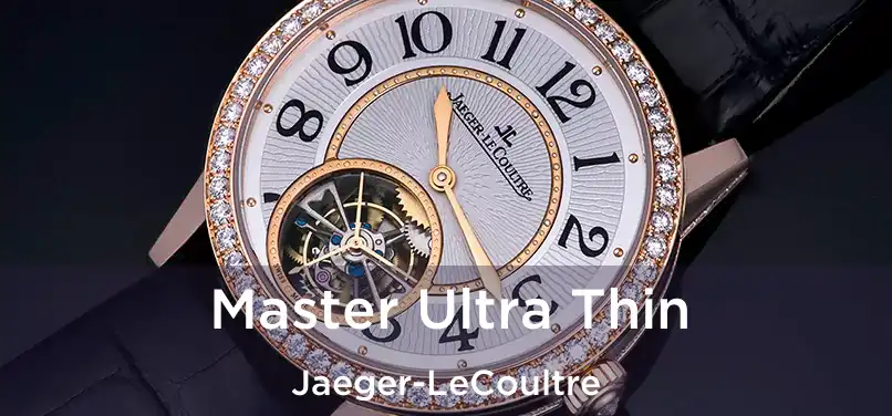 Master Ultra Thin Jaeger-LeCoultre