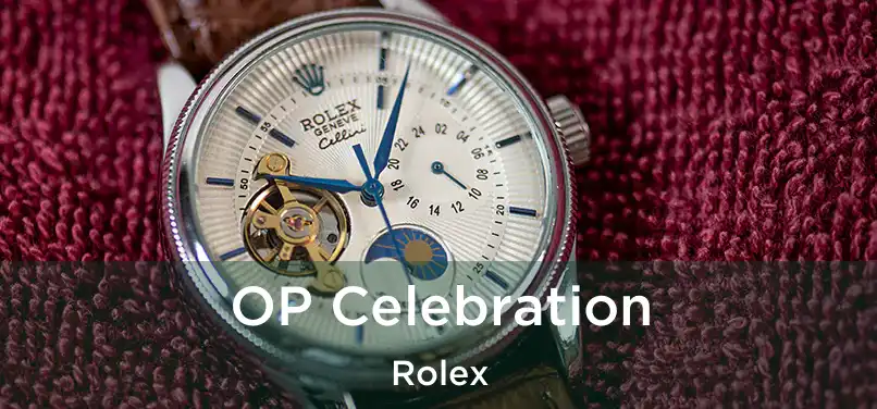  OP Celebration Rolex