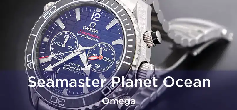  Seamaster Planet Ocean Omega