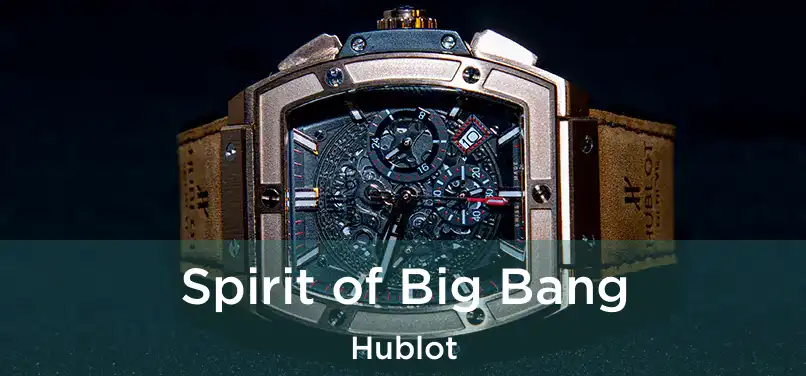  Spirit of Big Bang Hublot