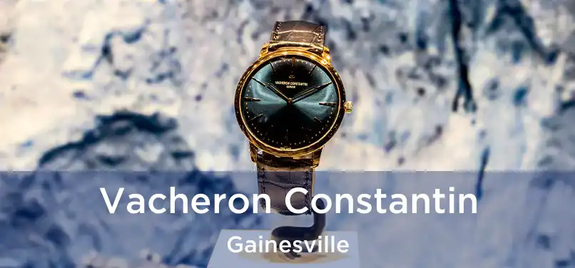  Vacheron Constantin Gainesville