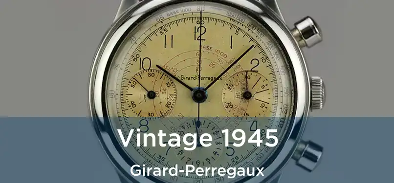  Vintage 1945 Girard-Perregaux